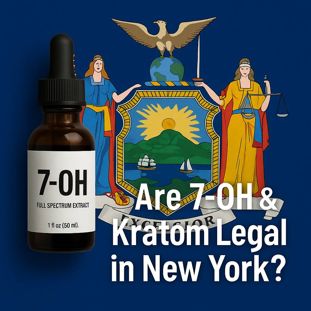 Are 7-OH & Kratom Legal in New York?
